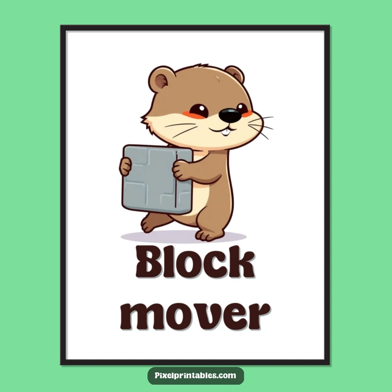 Funny Otter Block Push Digital Art: Instant Motivation for Walls, Awesome Funny Gift