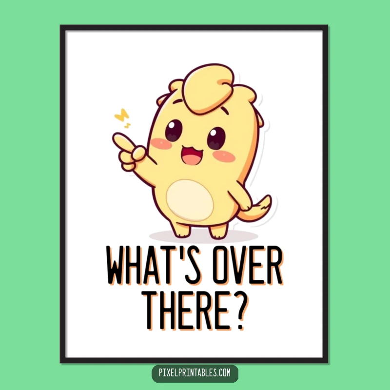 Decorate your space with excitement using this funny poster. The pixelated character pointing brings a sense of wonder and discovery to any room. Unique wall art.