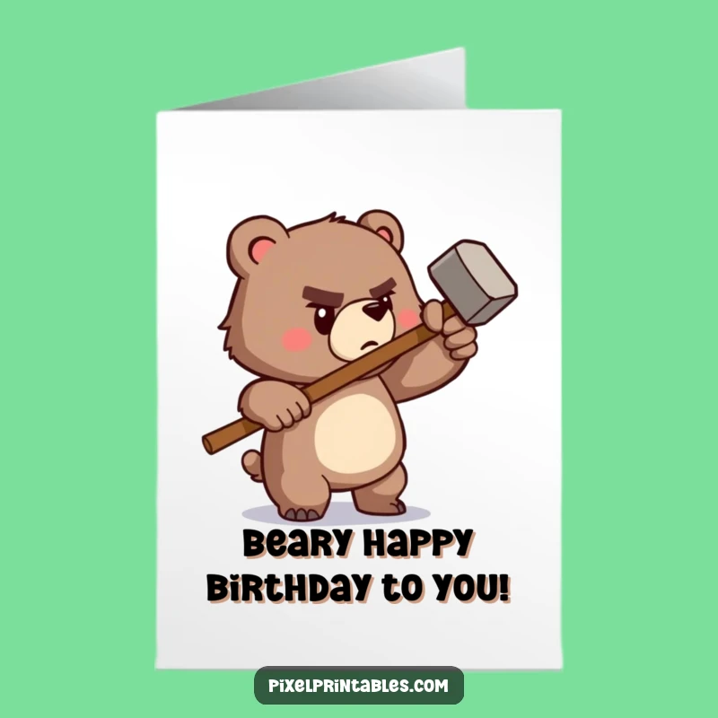 Free Printable Pixel Bear Hammer Birthday Card - Funny Downloadable Gift