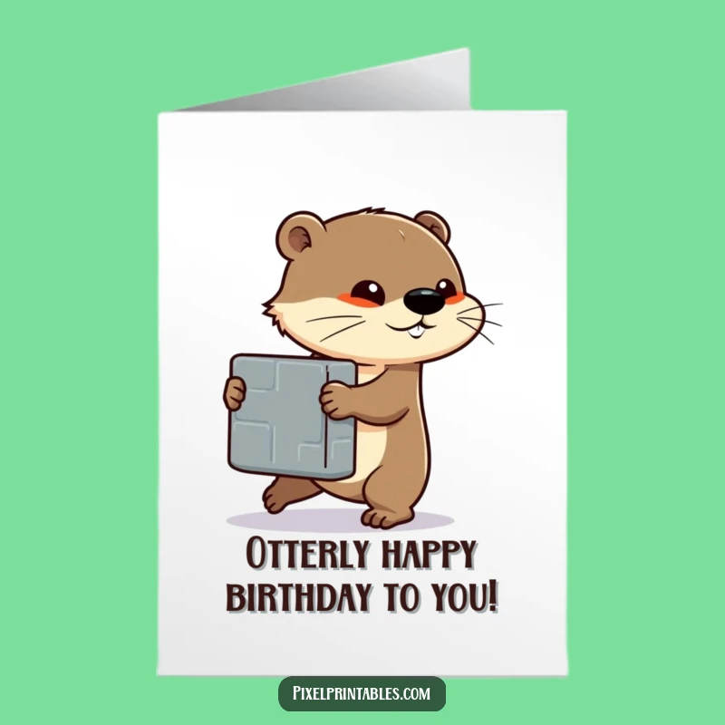 Funny Free Printable Otter Block Push Birthday Card - Determined Downloadable Gift