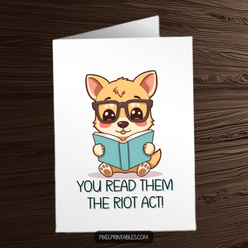 Funny Free Printable Congratulations Card: Silly dog character in pixelated glasses, proudly reading a book after a major achievement.