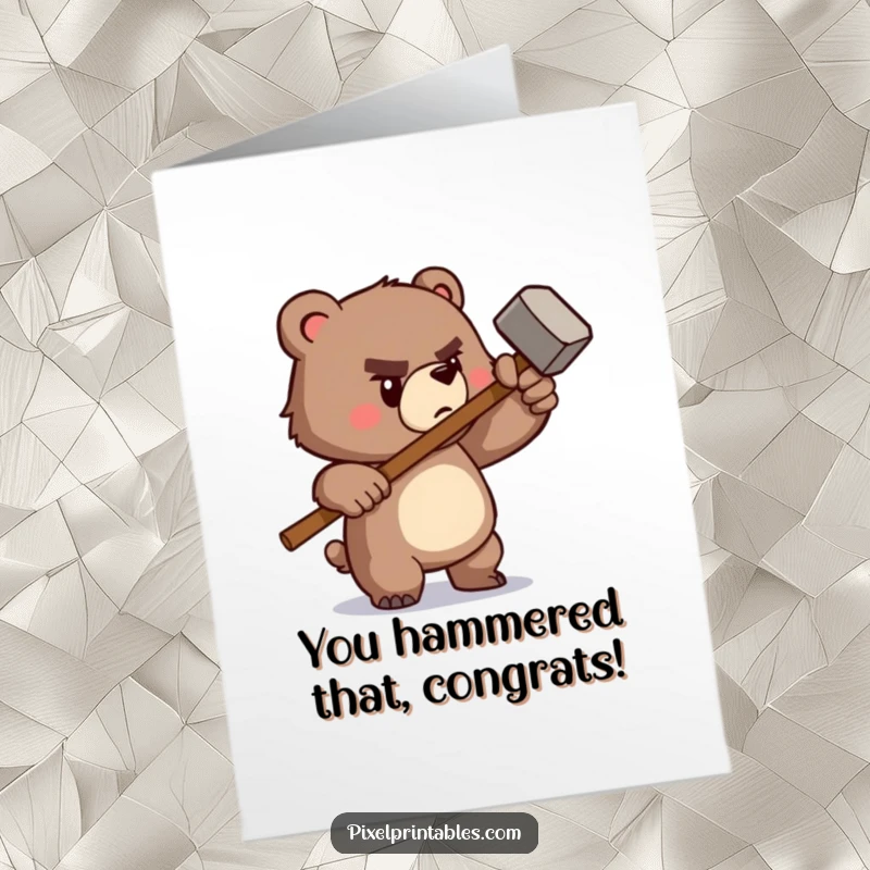 Funny Free Printable Congratulations Card: A determined pixelated bear wielding a tiny pixelated hammer, celebrating achievements with downloadable grit.