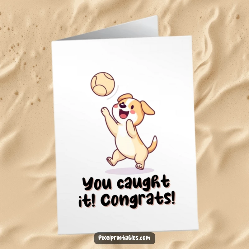 Funny Free Printable Congrats Card: Pixelated dog catching a pixelated ball mid-air. An exciting, downloadable DIY gift.