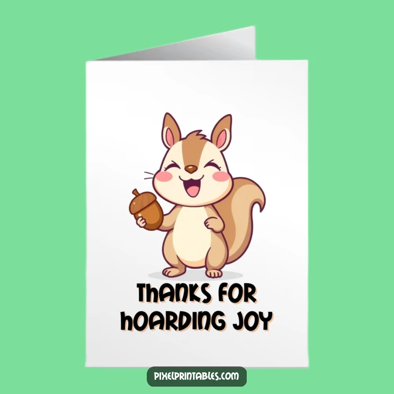 Joyful Pixel Squirrel Free Printable Thank You Card - Humorous Downloadable Gift