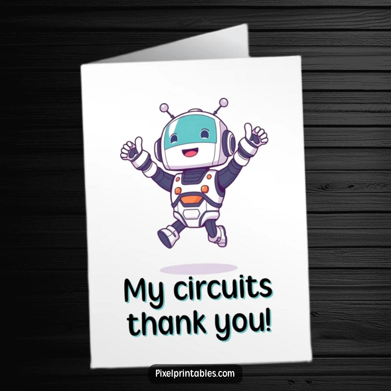Funny Free Printable Thank You Card: A cute robot character jumping and cheering, conveying thanks with robotic glee.
