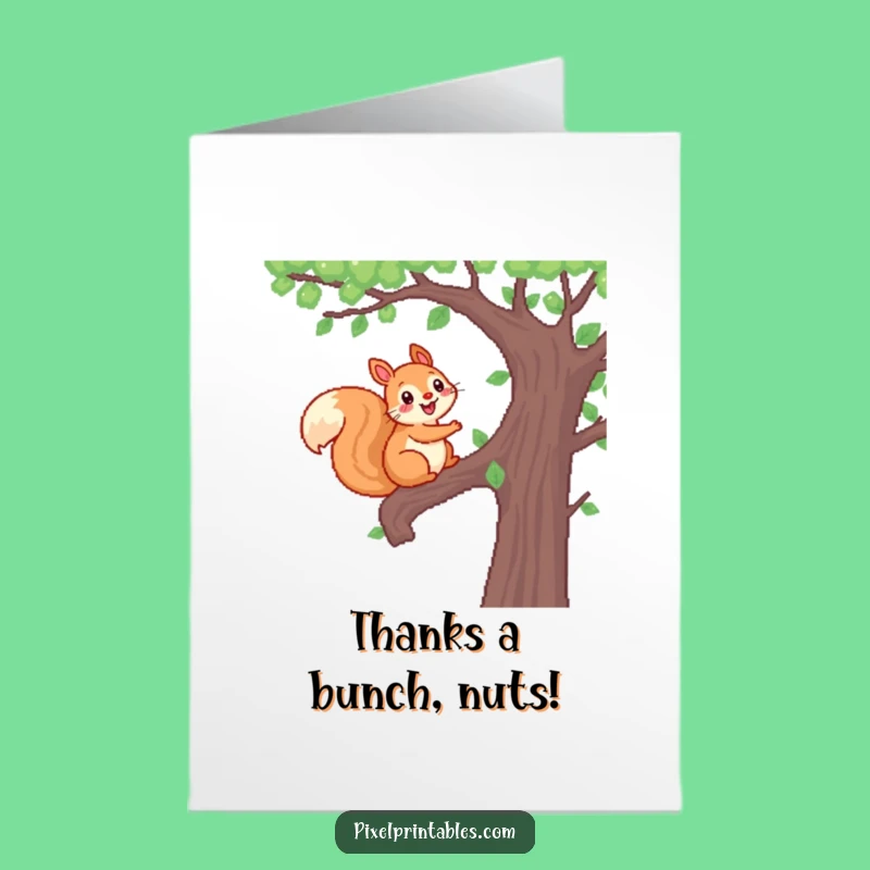 Free Printable Pixel Squirrel Thank You Card Funny Downloadable Gift for Acorn-sized Gratitude